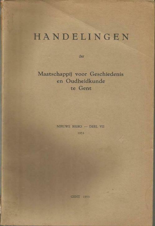 Handelingen der maatschappij geschiedenis... Gent - deel 7, Livres, Histoire & Politique, Utilisé, Enlèvement ou Envoi