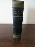 De FUGGER TRIOLOGIE door Walter Schuurman uit 1958, Livres, Comme neuf, WALTER SCHUURMANS, Enlèvement ou Envoi