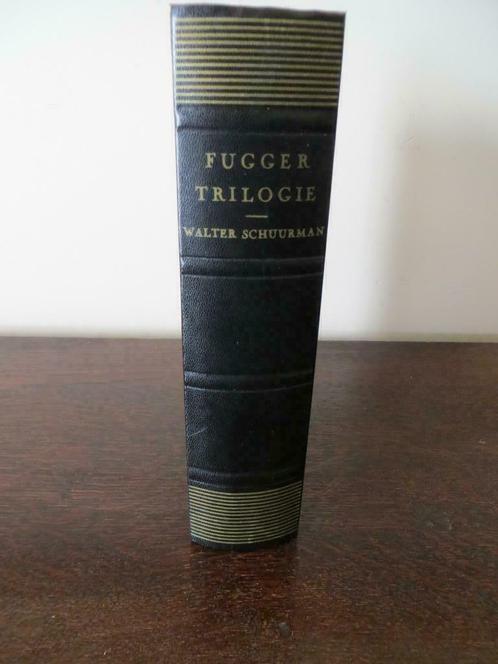 De FUGGER TRIOLOGIE door Walter Schuurman uit 1958, Livres, Livres Autre, Comme neuf, Enlèvement ou Envoi