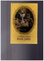 Een verzamelgids voor BALL-potten - Gesigneerd door Mr Ball, Ophalen of Verzenden, Zo goed als nieuw, William F. Brantley