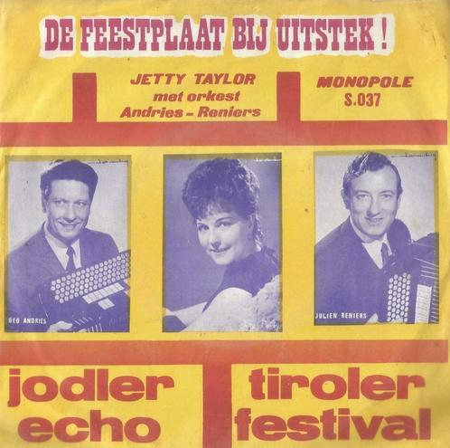 Jetty Taylor – Jodler echo / Tiroler festival – Single, Cd's en Dvd's, Vinyl Singles, Gebruikt, Single, Nederlandstalig, 7 inch