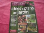 Livre: Idées & plans de jardin No 1, Ophalen of Verzenden, Directeur général Christine Lacire