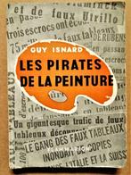 Les Pirates de la Peinture - 1955 - Guy Isnard (1912- ..?..), Gelezen, Guy Isnard, Ophalen of Verzenden, Overige onderwerpen