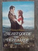 Victor j.banid / al het goede van deze aarde, Ophalen of Verzenden, Gelezen