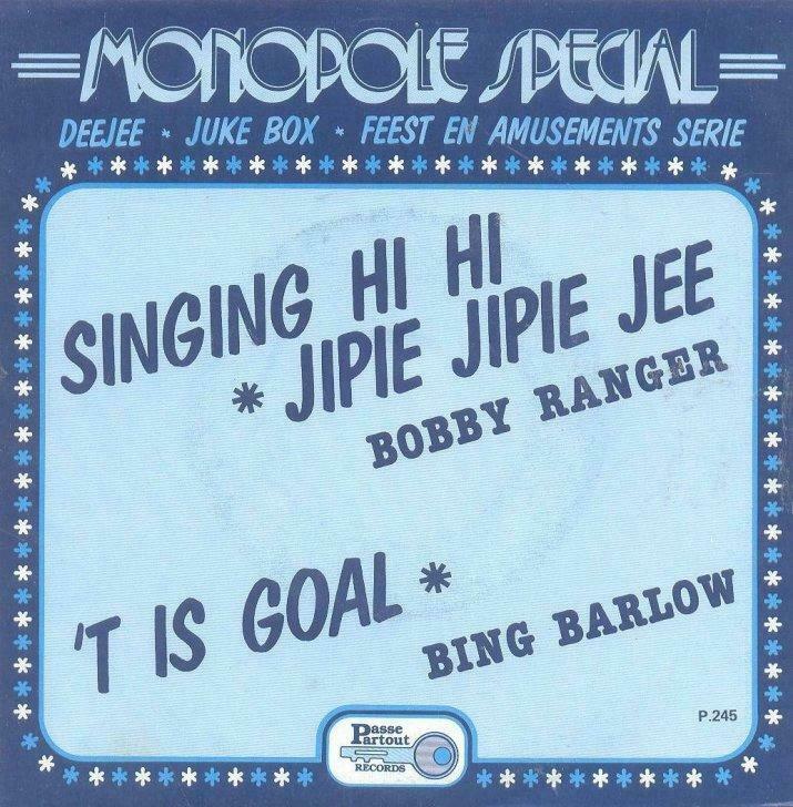 Bobby Ranger – Singing Hi Hi Jipie Jipie Jee – Single, CD & DVD, Vinyles | Néerlandophone, Utilisé, Enlèvement ou Envoi