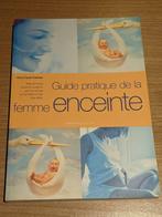 Guide pratique de la femme enceinte, Livres, Santé, Diététique & Alimentation, Comme neuf, Enlèvement ou Envoi