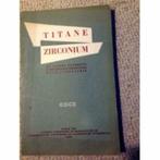 Titanium, zirkonium en andere elementen van industrieel bela, Boeken, Tijdschriften en Kranten, Gelezen, Overige typen, Ophalen of Verzenden