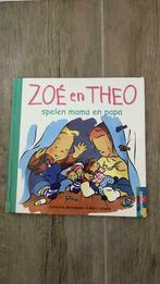 Zoë en Theo spelen mama, Boeken, Ophalen of Verzenden, Gelezen