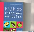 Kijk op caloriën en joules Nicoloine Duinker Joustra 144 blz, Boeken, Nieuw