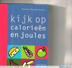 Kijk op caloriën en joules Nicoloine Duinker Joustra 144 blz, Neuf