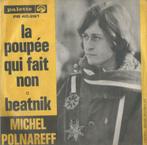 Michel Polnareff – La poupée qui fait non / Beatnik - Single, 7 pouces, Pop, Enlèvement ou Envoi, Single