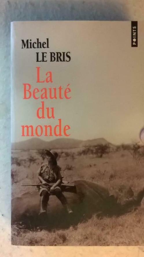 La beauté du monde - Michel Le Bris, Livres, Récits de voyage, Comme neuf, Envoi