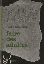 Faire des adultes Paul A. Osterrieth, Psychologie du développement, Utilisé, Enlèvement ou Envoi, Paul A. Osterrieth