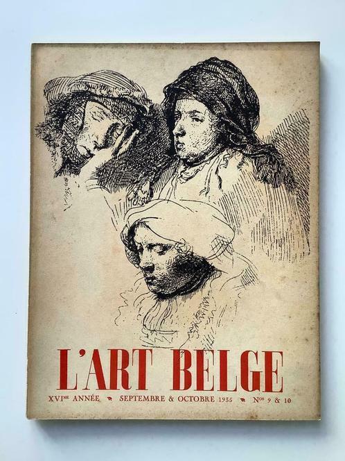 L'Art Belge (XVIme Année, Sept. & Oct. 1935, Numéro 9 & 10), Livres, Art & Culture | Arts plastiques, Enlèvement ou Envoi