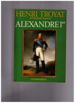 Alexandre 1er, le vainqueur de Napoléon - Henri Troyat  1981, Livres, Biographies, Enlèvement ou Envoi, Utilisé, Henri Troyat