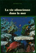 La vie silencieuse dans la mer / Ettore Grimaldi, Livres, Comme neuf, Ettore Grimaldi, Enlèvement ou Envoi, Sciences naturelles