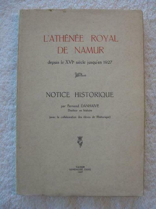 Namur Athénée Royal – Fernand Danhaive - EO 1927 peu courant, Livres, Histoire nationale, Utilisé, Enlèvement ou Envoi
