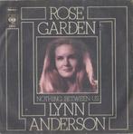 Lynn Anderson – Rose Garden / Nothing between us – Single, Pop, Ophalen of Verzenden, 7 inch, Single