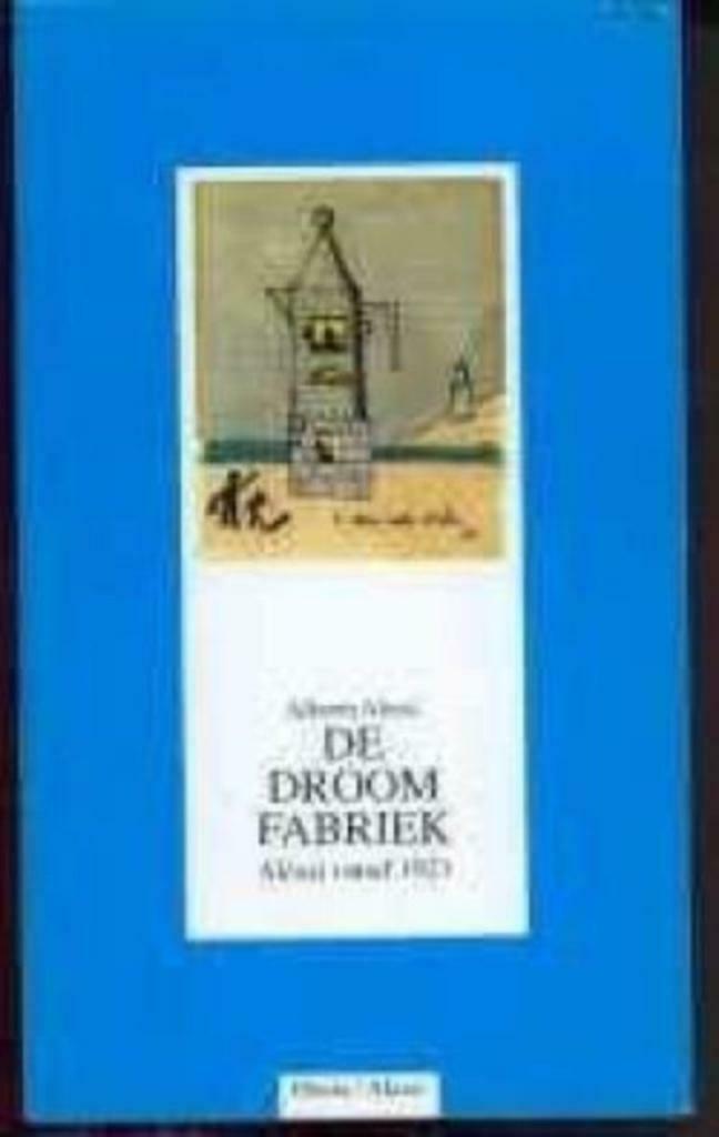 De droomfabriek, Alberto Alessie, Boeken, Overige Boeken, Ophalen