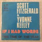 7" Scott Fitzgerald & Yvonne Keeley - If I Had Words VG+, Verzenden, 7 inch, Pop, Single