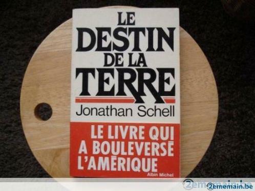 Le destin de la terre, Jonathan Schell, Livres, Politique & Société, Utilisé