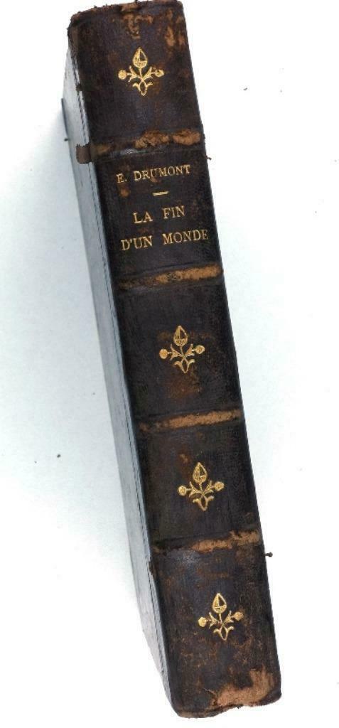 La Fin d'un Monde 1889 Drumont - Antisemitisme Frankrijk, Antiek en Kunst, Antiek | Boeken en Manuscripten, Ophalen of Verzenden