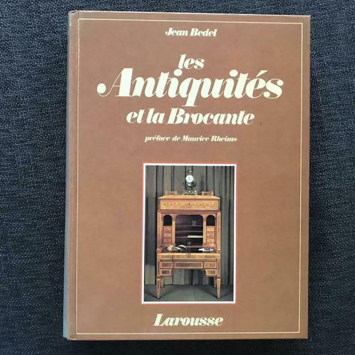 Les Antiquités et la Brocante Jean Bedel, Livres, Livres Autre, Comme neuf, Enlèvement ou Envoi