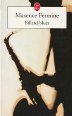 Billard blues suivi de Jazz Blanc et Poker Maxence Fermine, Europe autre, Enlèvement ou Envoi, Neuf