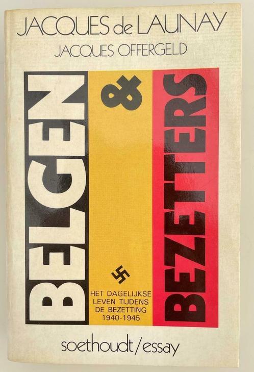 Belgen & Bezetters, Livres, Guerre & Militaire, Enlèvement ou Envoi