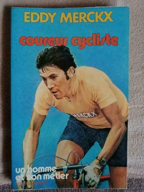 Eddy Merckx - Coureur cycliste - Un homme et son métier, Livres, Livres de sport, Enlèvement ou Envoi