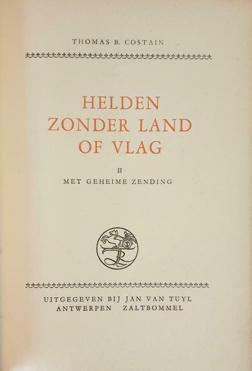 HELDEN ZONDER LAND OF VLAG - deel 1 - Thomas B. Costain, Livres, Aventure & Action, Utilisé, Enlèvement ou Envoi