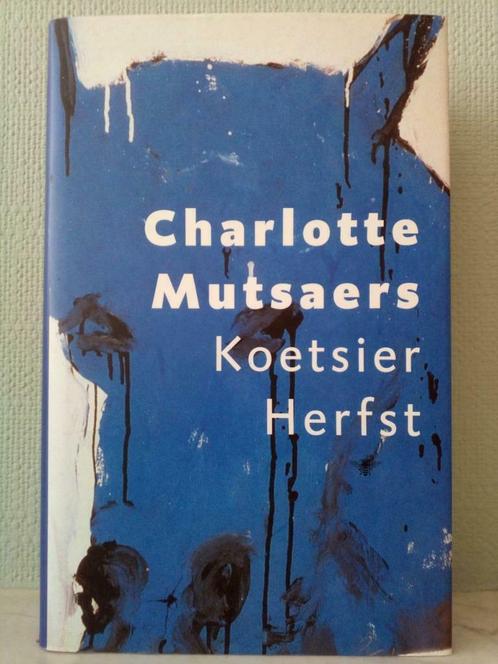 Koetsier herfst - Charlotte Mutsaers, Boeken, Literatuur, Zo goed als nieuw, Nederland, Ophalen of Verzenden