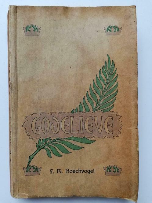 GODELIEVE - F.R. Boschvogel, Livres, Romans, Utilisé, Belgique, Enlèvement ou Envoi