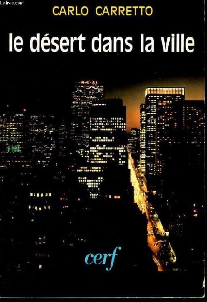Le désert dans la ville de Carlo Carreto, Livres, Religion & Théologie, Utilisé, Christianisme | Catholique, Enlèvement ou Envoi