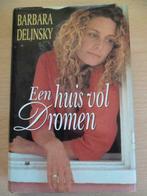 Een huis vol dromen  Barbara Delinsky, Boeken, Overige Boeken, Gelezen, Ophalen of Verzenden