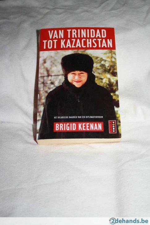 Waargebeurd :Van Trinidad tot Kazachstan.BRIGID KEEMAN, Ophalen of Verzenden, Gelezen