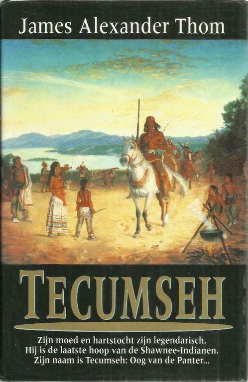 TECUMSEH - James Alexander THOM, Boeken, Historische romans, Gelezen, Ophalen of Verzenden