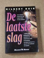 De laatste slag - Hilbert Kuik, Livres, Thrillers, Pays-Bas, Utilisé, Enlèvement ou Envoi