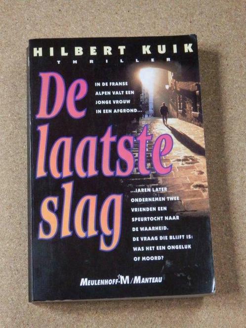 De laatste slag - Hilbert Kuik, Livres, Thrillers, Utilisé, Pays-Bas, Enlèvement ou Envoi