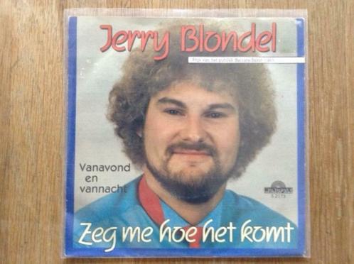 single jerry blondel, Cd's en Dvd's, Vinyl Singles, Single, Nederlandstalig, 7 inch, Ophalen of Verzenden