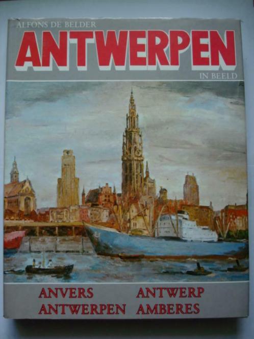 5. Antwerpen in beeld Alfons De Belder. Anvers/Antwerp/Amber, Livres, Art & Culture | Arts plastiques, Utilisé, Peinture et dessin