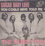 The Rubettes – Sugar Baby love - Single, 7 pouces, Pop, Utilisé, Enlèvement ou Envoi