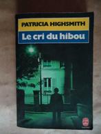 PATRICIAT HIGHSMITH  Le cri du hibou, Boeken, Ophalen of Verzenden, Gelezen