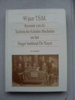 MECHELEN : 90 JAAR TSM en DeNayer (1993), Boeken, Geschiedenis | Stad en Regio, Ophalen of Verzenden, Zo goed als nieuw, Vermeiren
