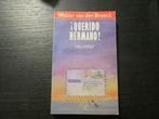 ! Querido hermano !   Walter van den Broeck, Boeken, Ophalen of Verzenden