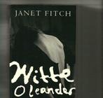 Witte Oleander Janet Fitch 450 blz, Comme neuf, Enlèvement ou Envoi