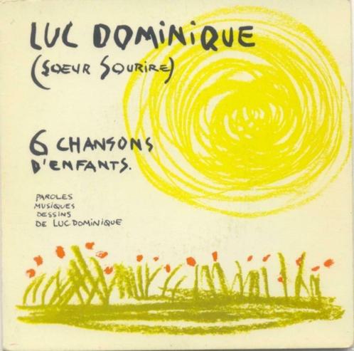 Luc Dominique (Soeur Sourire) “6 chansons d’enfants” – EP, Cd's en Dvd's, Vinyl Singles, Gebruikt, EP, Pop, 7 inch, Ophalen of Verzenden