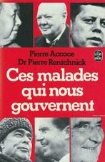 Pierre Accoce - Ces malades qui nous gouvernent, Livres, Politique, Enlèvement ou Envoi, Neuf