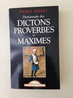 Dictionnaire des Dictons Proverbes et Maximes  Pierre Ripert, Livres, Dictionnaires, Français, Envoi, Neuf