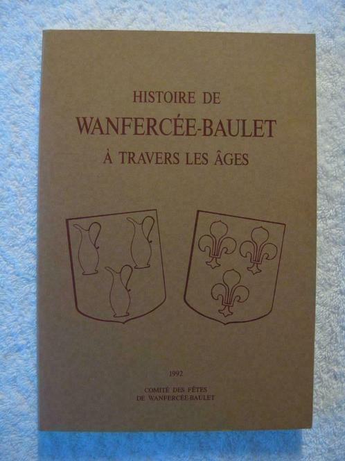 Hainaut – Wanfercée-Baulet – E. Close - rare édition 1992, Boeken, Geschiedenis | Nationaal, Gelezen, Ophalen of Verzenden